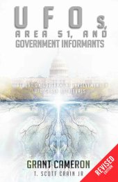 book UFOs, Area 51, and Government Informants: A Report on Government Involvement in UFO Crash Retrievals