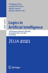 book Logics in Artificial Intelligence: 17th European Conference, JELIA 2021, Virtual Event, May 17–20, 2021, Proceedings