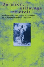 book Déraison, esclavage et droit