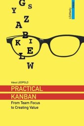 book Practical Kanban: From Team Focus to Creating Value