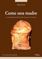 book Come una madre. Le rappresentazioni del femminile nel pensiero di Aristotele