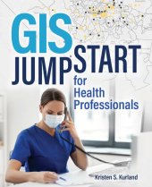 book GIS Jump Start for Health Professionals (GIS Jump Start, 1)