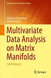 book Multivariate Data Analysis on Matrix Manifolds: (with Manopt)