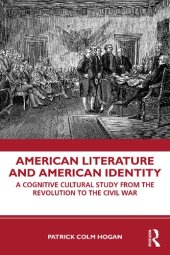 book American Literature and American Identity: A Cognitive Cultural Study From the Revolution Through the Civil War