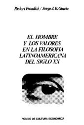 book El hombre y los valores en la filosofia latinoamericana del siglo xx