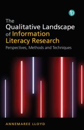 book The The Qualitative Landscape of Information Literacy Research: Core approaches and methods