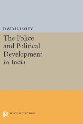 book The Police and Political Development in India