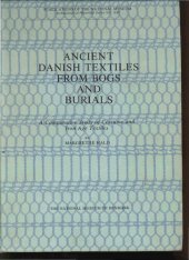 book Ancient Danish Textiles from Bogs and Burials: A Comparative Study of Costume and Iron Age Textiles