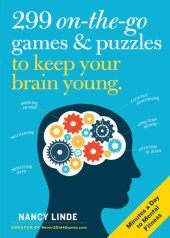 book 299 On-the-Go Games & Puzzles to Keep Your Brain Young: Minutes a Day to Mental Fitness