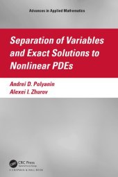 book Separation of Variables and Exact Solutions to Nonlinear PDEs (Advances in Applied Mathematics)