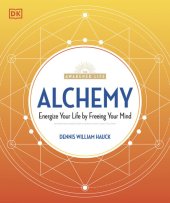 book Alchemy: Energize Your Life by Freeing Your Mind