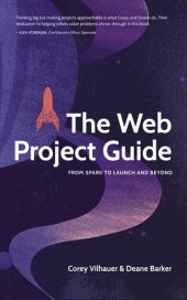 book The Web Project Guide: From Spark to Launch and Beyond