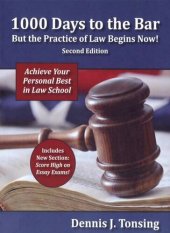 book 1000 Days to the Bar: But the Practice of Law Begins Now, 2nd Edition