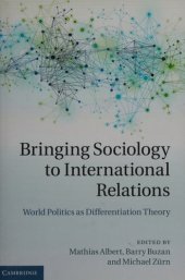 book Bringing sociology to international relations: world politics as differentiation theory