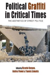 book Political Graffiti in Critical Times: The Aesthetics of Street Politics