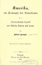 book Amerika, ein Triumph der Demokratie oder die Nordamerikanische Republik vor fünfzig Jahren und heute