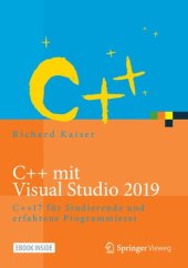 book C++ mit Visual Studio 2019: C++17 für Studierende und erfahrene Programmierer