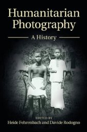 book Humanitarian Photography: A History