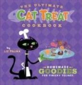 book The Ultimate Cat Treat Cookbook: Homemade Goodies for Finicky Felines