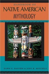 book Handbook of Native American Mythology (Handbooks of World Mythology)