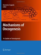 book Mechanisms of Oncogenesis: An update on Tumorigenesis (Cancer Growth and Progression)