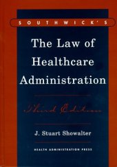 book Southwick's the Law of Healthcare Administration, Third Edition