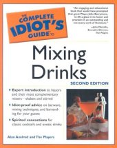 book Complete Idiot's Guide to Mixing Drinks, 2E (The Complete Idiot's Guide)