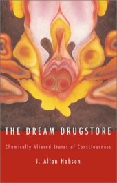 book The Dream Drugstore: Chemically Altered States of Consciousness