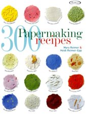 book 300 Papermaking Recipes