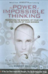 book The Power of Impossible Thinking: Transform the Business of Your Life and the Life of Your Business