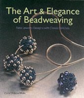 book The Art & Elegance of Beadweaving: New Jewelry Designs with Classic Stitches