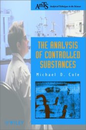 book The Analysis of Controlled Substances (Analytical Techniques in the Sciences (AnTs) *)