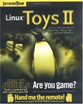 book Linux Toys II: 9 Cool New Projects for Home, Office, and Entertainment (ExtremeTech)