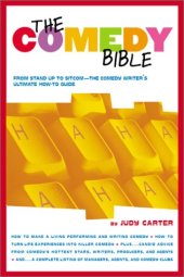 book The Comedy Bible: From Stand-up to Sitcom--The Comedy Writer's Ultimate "How To" Guide