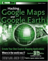 book Hacking Google Maps and Google Earth (ExtremeTech)