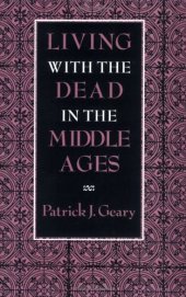 book Living With the Dead in the Middle Ages