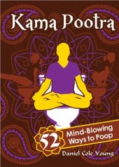 book Kama Pootra: 52 Mind-Blowing Ways to Poop