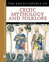 book The Encyclopedia of Celtic Mythology and Folklore (Facts on File Library of Religion and Mythology)