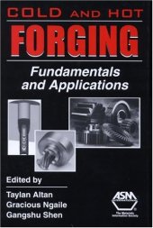 book Cold And Hot Forging: Fundamentals And Applications