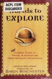 book Worlds to Explore: Classic Tales of Travel and Adventure from National Geographic