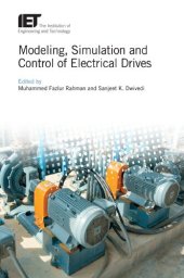 book Modeling, Simulation and Control of Electrical Drives (Control, Robotics and Sensors)