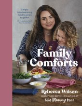 book Family Comforts: Simple, Heartwarming Food to Enjoy Together