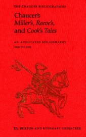 book Chaucer's Miller's, Reeve's, and Cook's Tales: An Annotated Bibliography 1900-1992