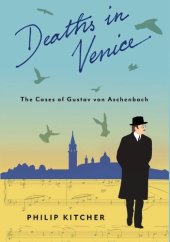 book Deaths in Venice: The Cases of Gustav Von Aschenbach