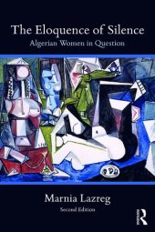 book The Eloquence of Silence: Algerian Women in Question