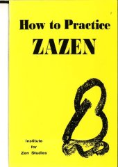 book How to Practice Zazen: Taken from Lectures on the Zazen-Gi