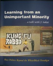 book Learning from an Unimportant Minority: Race Politics Beyond the White/Black Paradigm