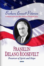 book Franklin Delano Roosevelt, Preserver of Spirit and Hope