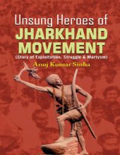 book Unsung Heroes of Jharkhand Movement