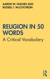 book Religion in 50 Words: A Critical Vocabulary